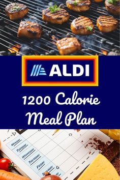 Image featuring grilled food and a meal planning calendar, highlighting an Aldi 1200 calorie diet meal plan with a focus on budget-friendly grocery shopping and healthy eating. Meal Prep Aldi, Affordable Healthy Recipes, Affordable Healthy Meals, Diet Meal Prep, Easy Meal Planning, Aldi Meal Plan