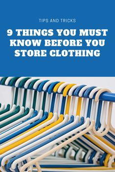 a rack full of clothes with the title 9 things you must know before you store clothing