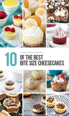 the cover of 10 of the best bite size cheesecakes, including cupcakes and desserts