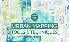 an urban map with the words urban maps tools and techniques written in green on it