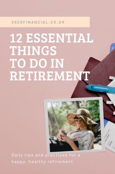 a pink background with the words, 12 essential things to do in retirement daily tips and practices for a happy, healthy retirement