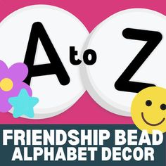 a to z alphabet with flowers and smiley faces on the bottom, in front of a pink background