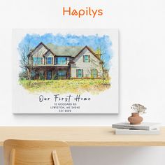 a watercolor painting of a house with the words our first home on it's side