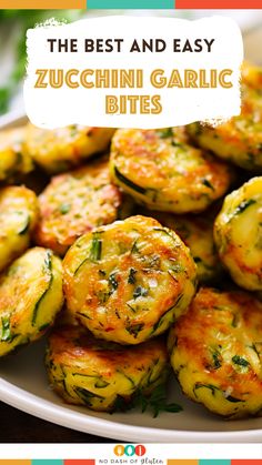 the best and easy zucchini garlic bites on a plate with text overlay