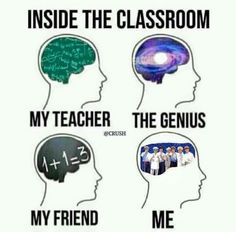 three heads with the words inside the classroom, my teacher, the genius and my friend