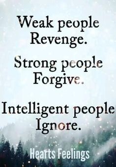 an image with the words weak people, strong people, strong people and intelligent people ignore