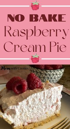 a close up image of a slice of raspberry cream pie topped with fresh raspberries and text overlay that reads no bake raspberry cream pie Desserts Raspberry, Raspberry Cream Pie, Whipped Cream Pie, Berry Cheesecake Recipes, Cool Whip Pies, Pie No Bake, Raspberry Cream Pies, Camping Dessert Recipes