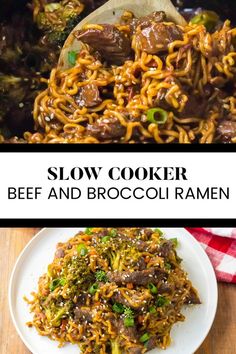 slow cooker beef and broccoli ramen is shown in two different pictures