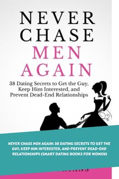 Never Chase Men Again: 38 Dating Secrets To Get The Guy, Keep Him Interested, And Prevent Dead-End Relationships (Smart Dating Books for Women) https://www.amazon.com/Never-Chase-Men-Again-Relationships/dp/1514128381/ref=sr_1_2?crid=HRL7ANAQ3PKQ&keywords=dating+for+women&qid=1696349294&sprefix=dating+for+women%2Caps%2C136&sr=8-2 Never Chase A Man, Keep Him Interested, Confident Body Language, Dating Book, Get The Guy, Empowering Books, Best Self Help Books, Inspirational Books To Read, Self Help Books