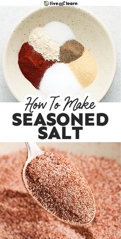 a spoon full of seasoning next to a bowl with spices on it and the words how to make seasoned salt