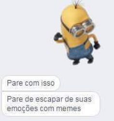 a despicable minion texting message with the caption that says, pare com is so fare descapar de sus emotes com memes