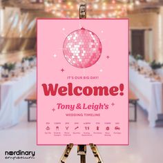 a pink sign that says, it's our big day welcome tony & lights wedding theme