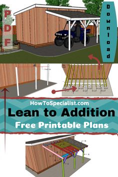 the instructions for how to build a lean to addition with free printable plans and pictures