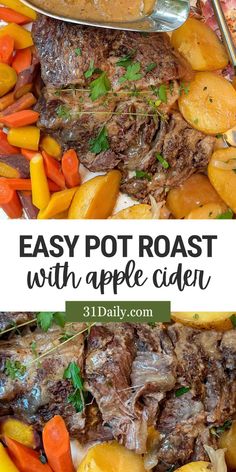 an easy pot roast with apple cider and carrots on the side is shown