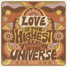 a poster with the words love is the highest liberation in the universe