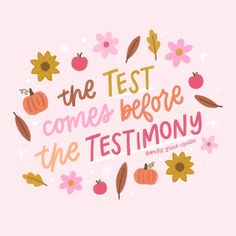 the test comes before the testimony with flowers, apples and leaves around it