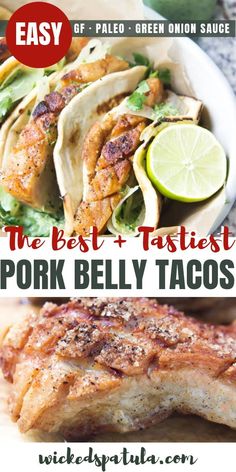 the best and tastyst pork belly tacos are easy to make with only three ingredients