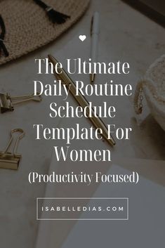 the ultimate daily routine schedule template for women produtivivi focuseed