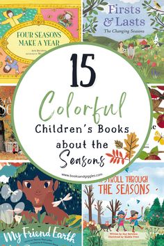 children's books about the seasons with text overlay that reads 15 colorful children's books about the seasons