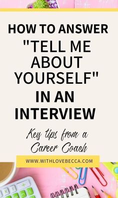 the words how to answer tell me about yourself in an interview on a pink background