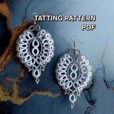 two pairs of earrings on top of a marble slab with the words tatting pattern