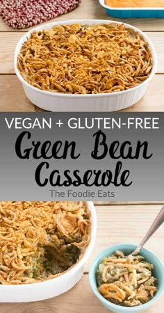 vegan and gluten - free green bean casserole with the title