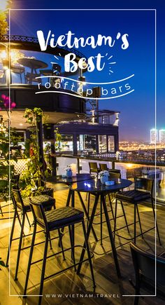 an image of a restaurant with the words vietnam's best rooftop bars on it