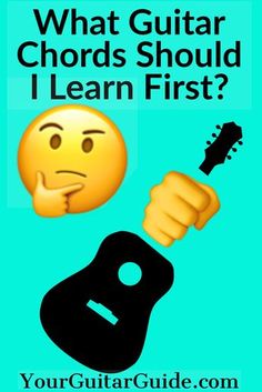 an emo guitar with the words what guitar chords should i learn first?