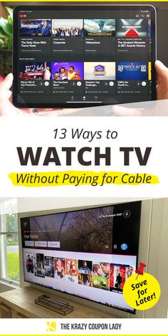 a person holding up a smart phone with the text 13 ways to watch tv without paying for cable