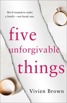 the book cover for five unforgivable things by vivien brown with two gold rings