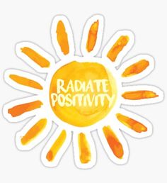 the words radiate positivity written in white on an orange sunburst