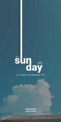 an advertisement for the sun day event with a sky background and clouds in the foreground