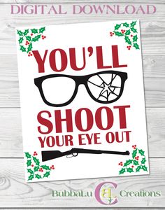 a christmas card with the words you'll shoot your eye out in red and green