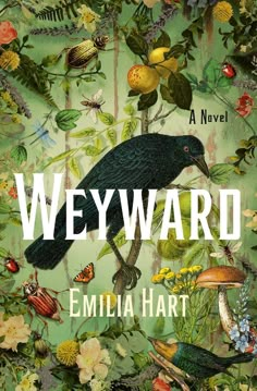 a book cover with an image of a bird and flowers in the background, which reads wey ward