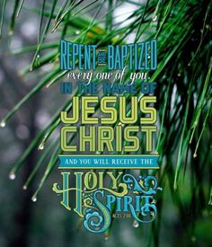 a christmas tree branch with the words, repent and baptized every one you are