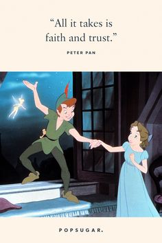 an image of peter pan and tinkerbell from the disney movie, all it takes is faith and trust