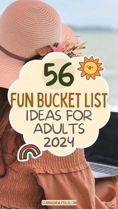 a woman wearing a pink hat with the words fun bucket list ideas for adults in front of her