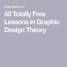 the text reads 50 totally free lessons in graphic design theory