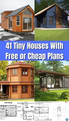 the four tiny houses with free or cheap plans