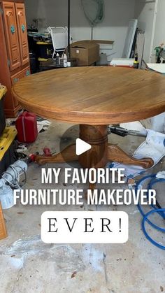 a round wooden table with the words, my favorite furniture makeover ever