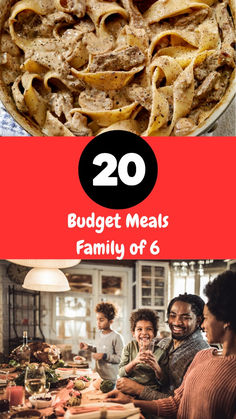 two pictures with the words 20 budget meals family of 6 on them and an image of pasta