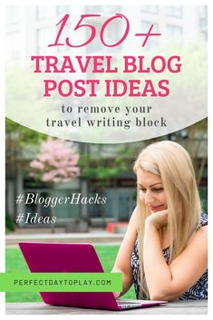 a woman sitting at a table using a laptop computer with the words, travel blog post ideas to remove your travel writing block