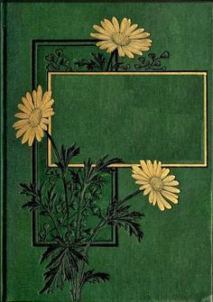 a green book with yellow daisies and a gold frame on the front cover is shown