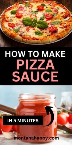 how to make pizza sauce in 5 minutes or less with the instructions for making it