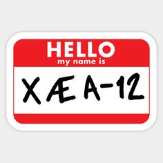 hello my name is xea - xiii sticker with the words hello my name is xea - xiii