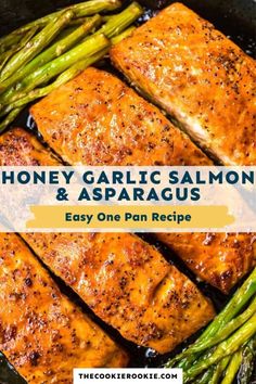 honey garlic salmon and asparagus in a cast iron skillet with text overlay reading honey garlic salmon & asparagus easy one pan recipe