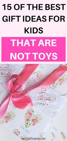 the best gift ideas for kids that are not toys