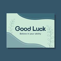 a business card that says good luck believe in your ability