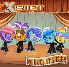 an animated image of five cartoon characters on stage with the caption, no hair attached