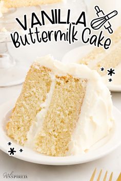 a slice of vanilla buttermilk cake on a white plate with the title overlay